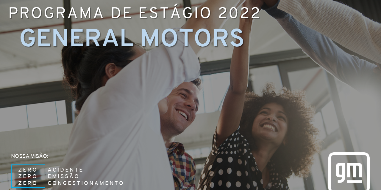 Programa de estágio na GM está com inscrições abertas