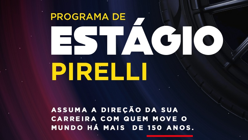 Pirelli: prazo para inscrições no estágio termina esta semana.