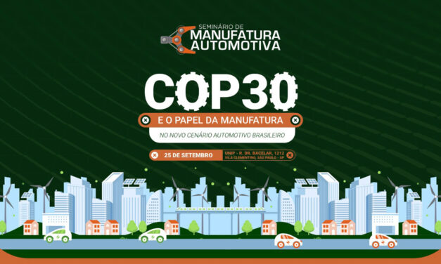 COP30 e o papel da manufatura no cenário automotivo brasileiro