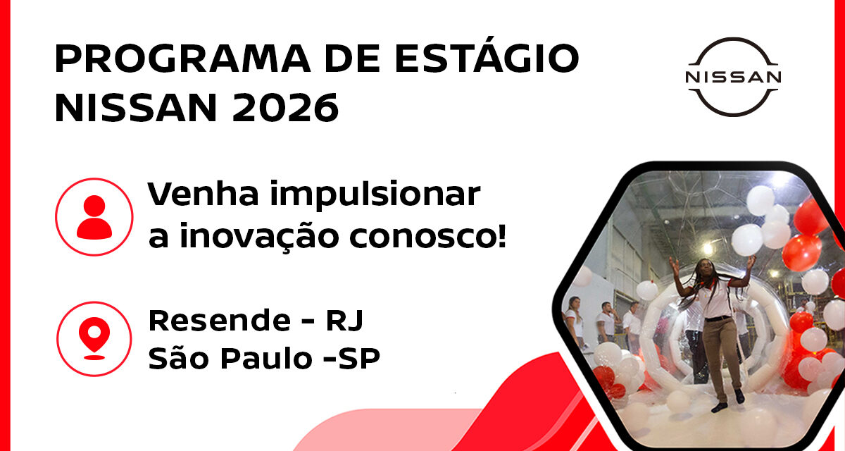 Prazo para inscrição para Programa de Estágio da Nissan está para terminar